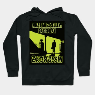What an excellent day Hoodie